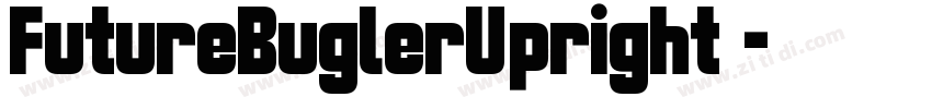 FutureBuglerUpright 字体转换